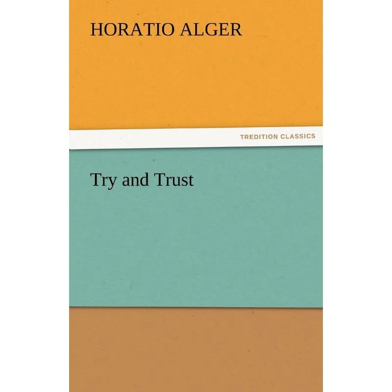 Try and Trust