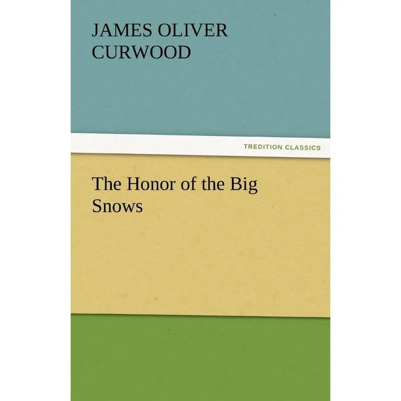 The Honor of the Big Snows