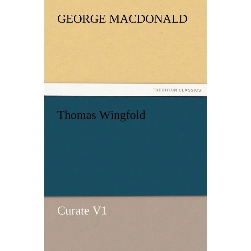Thomas Wingfold, Curate V1