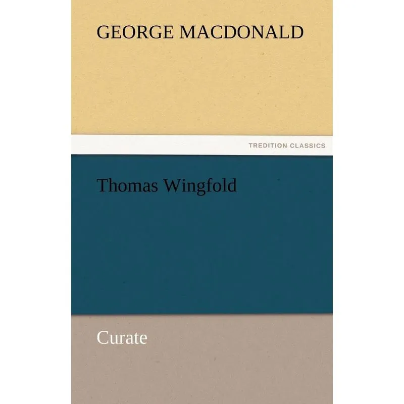 Thomas Wingfold, Curate
