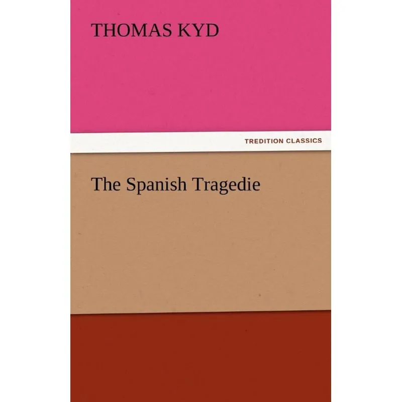 The Spanish Tragedie