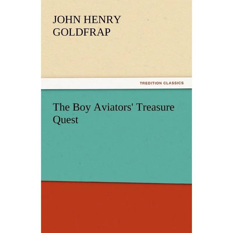 The Boy Aviators Treasure Quest