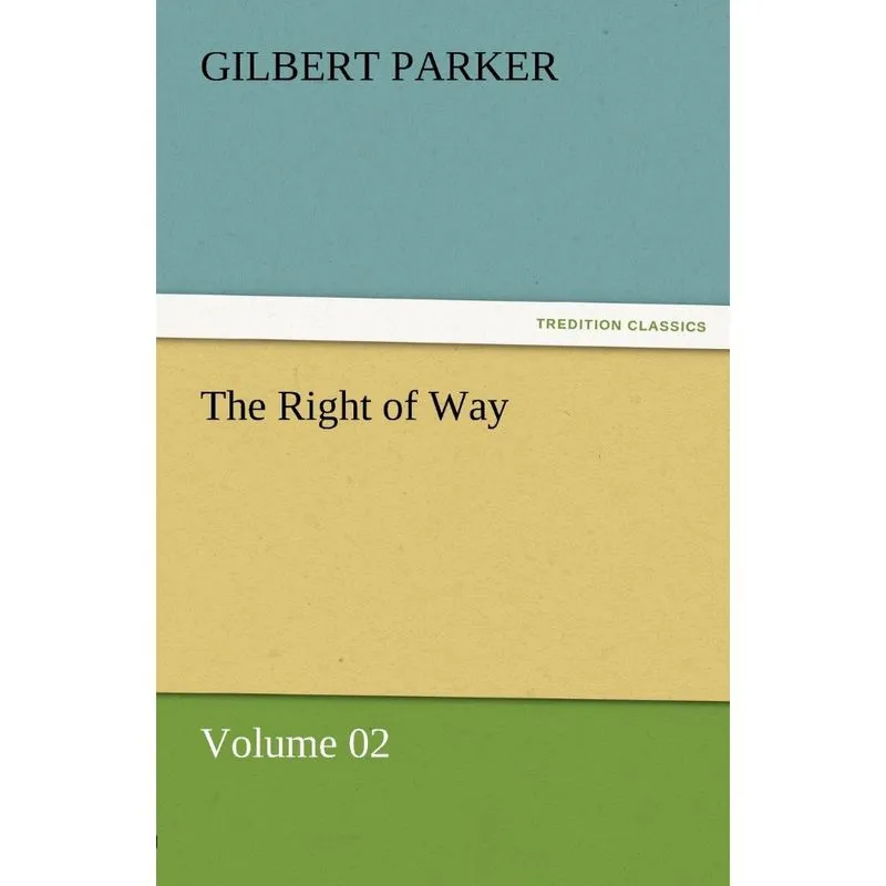 The Right of Way - Volume 02