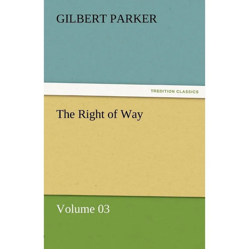 The Right of Way - Volume 03