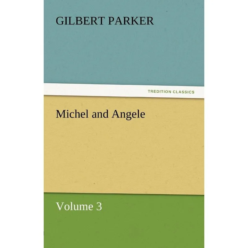 Michel and Angele - Volume 3