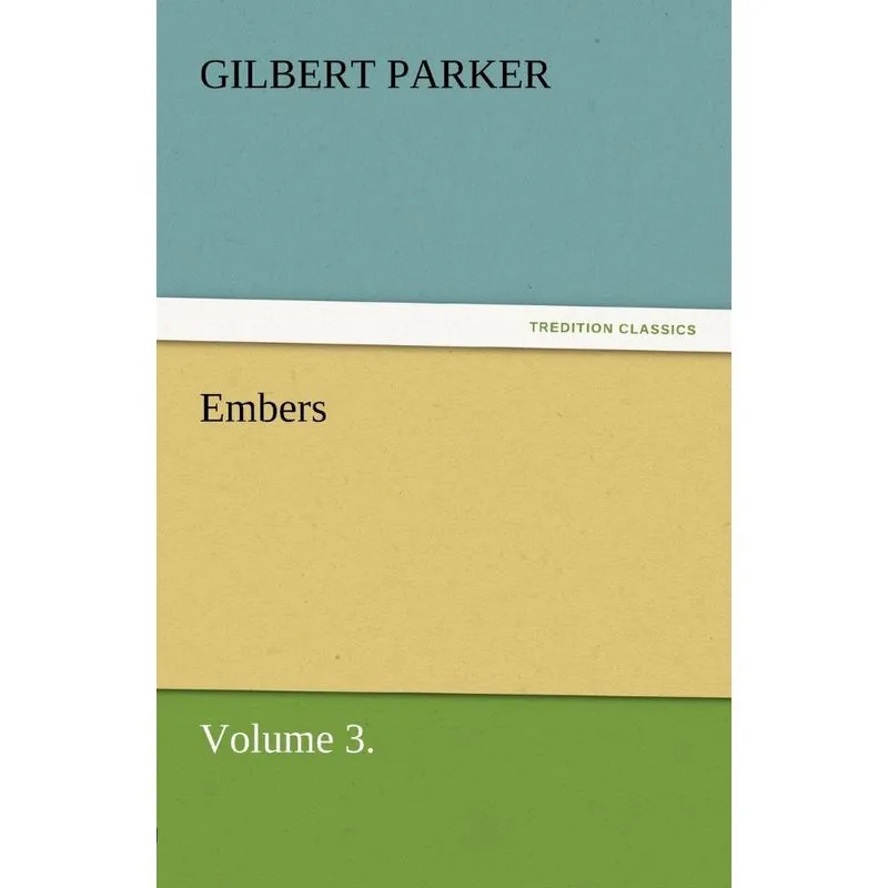 Embers, Volume 3.