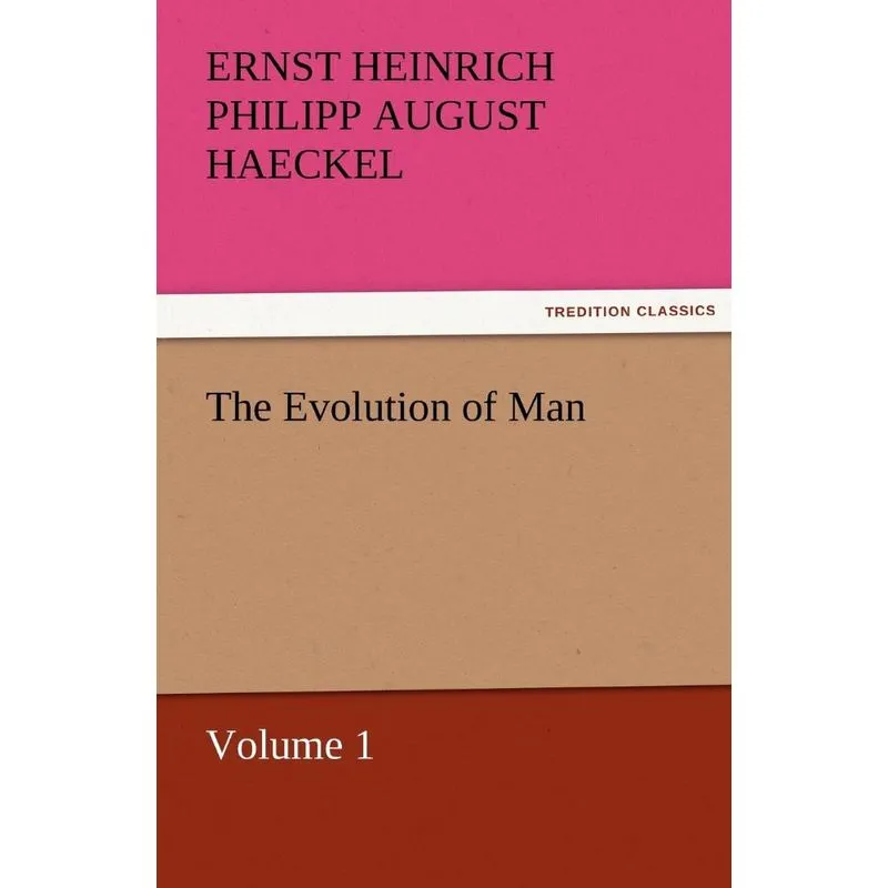The Evolution of Man - Volume 1