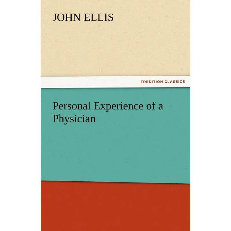 Personal Experience of a Physician