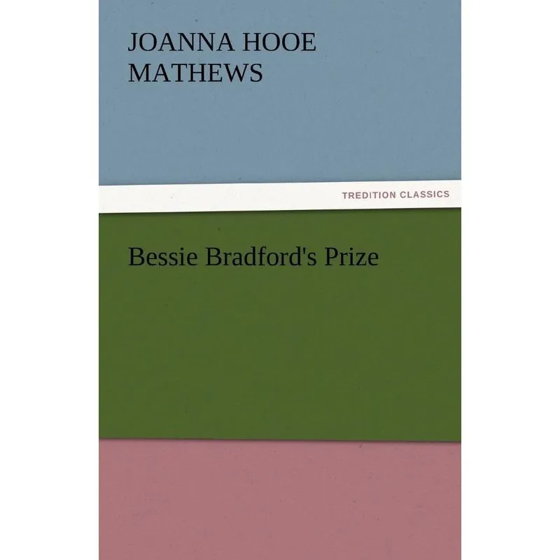 Bessie Bradfords Prize