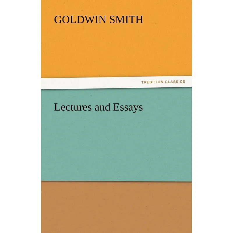 Lectures and Essays