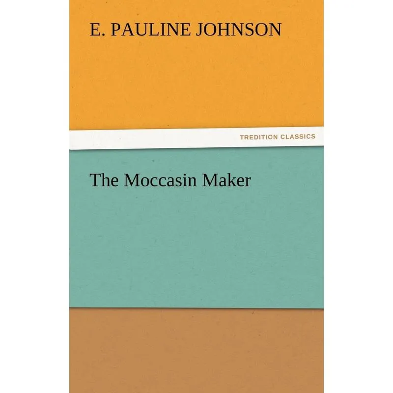 The Moccasin Maker