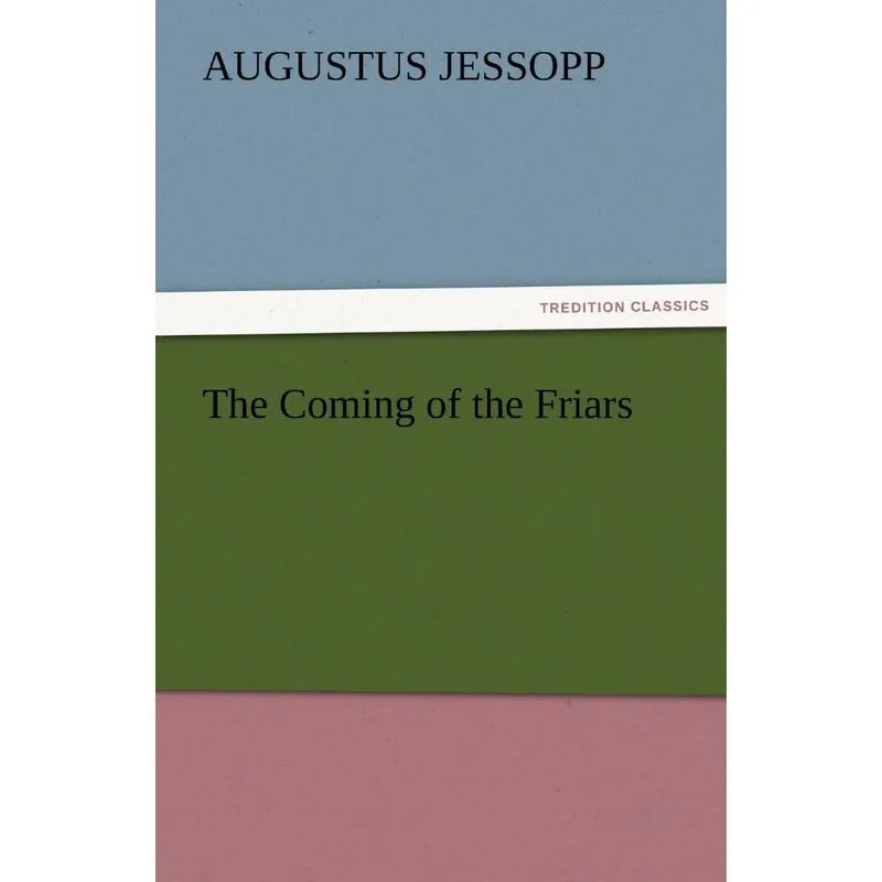 The Coming of the Friars