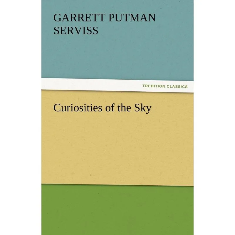 Curiosities of the Sky