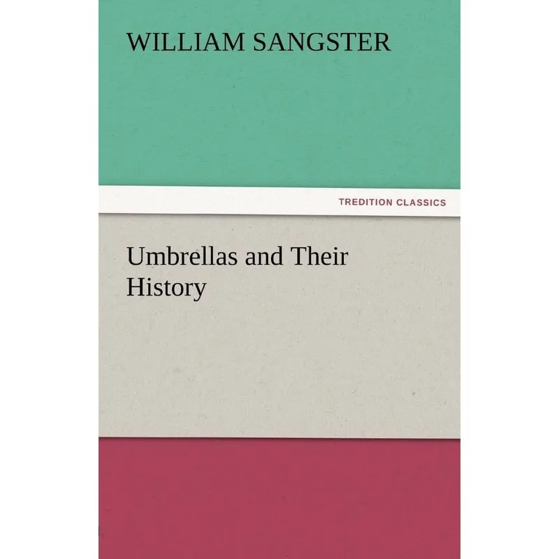Umbrellas and Their History