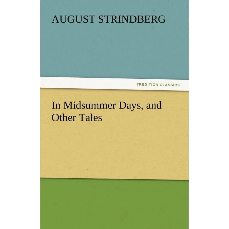 In Midsummer Days, and Other Tales