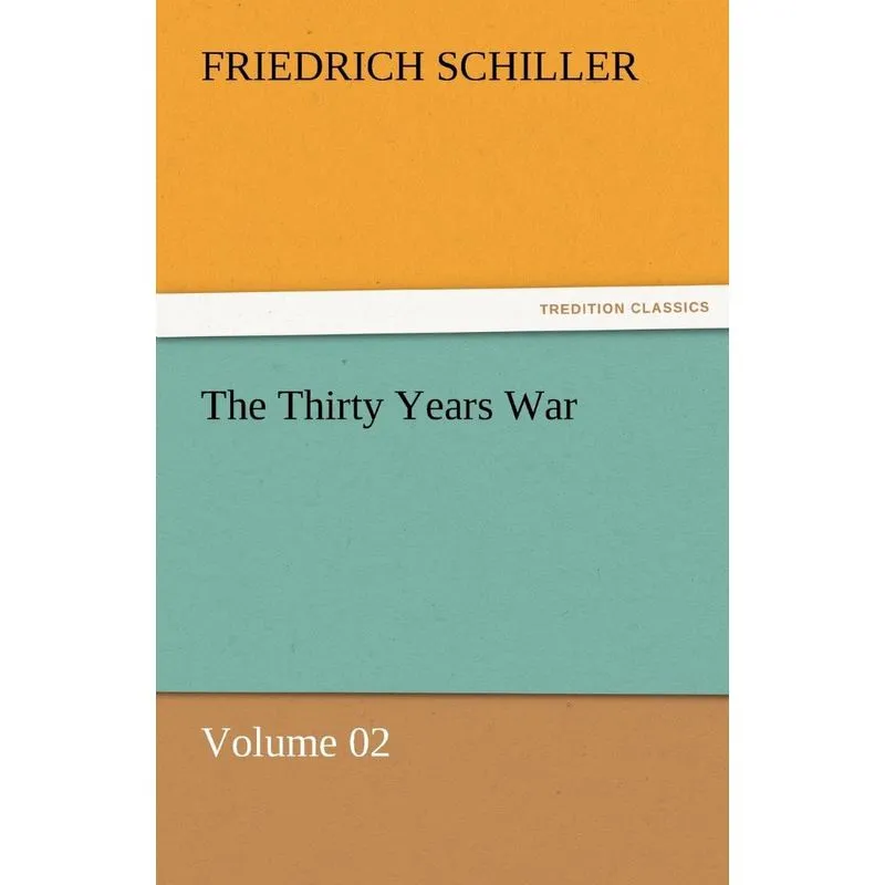 The Thirty Years War - Volume 02