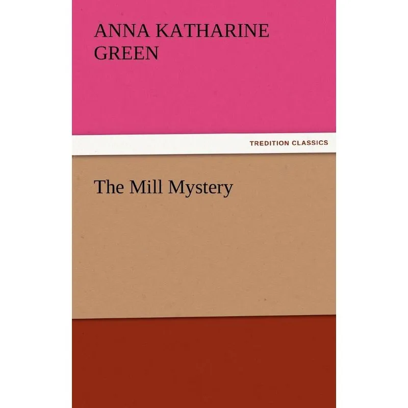 The Mill Mystery