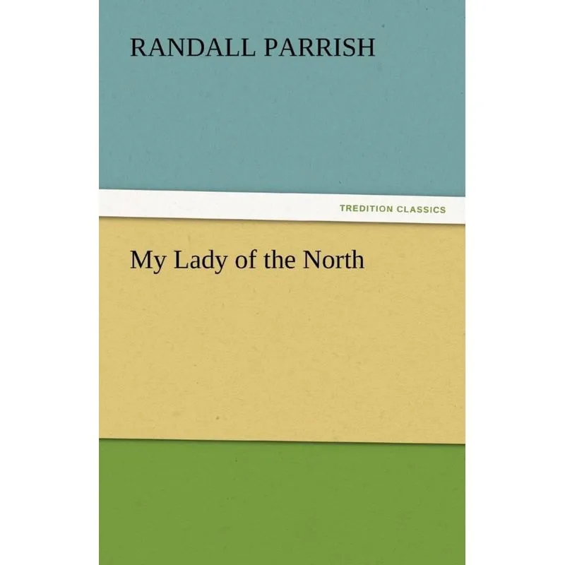 My Lady of the North