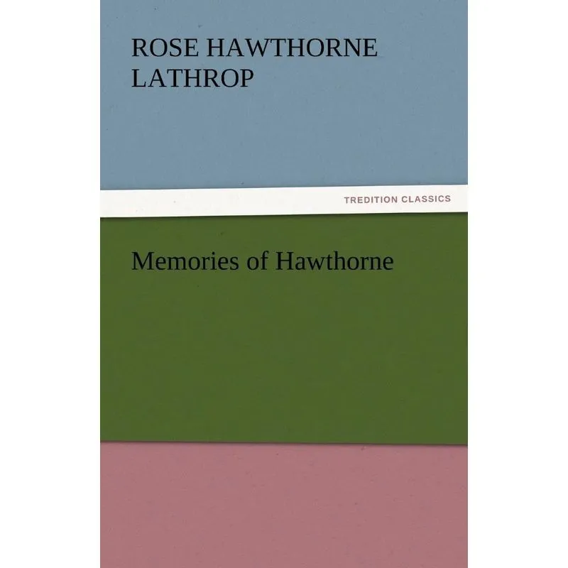 Memories of Hawthorne