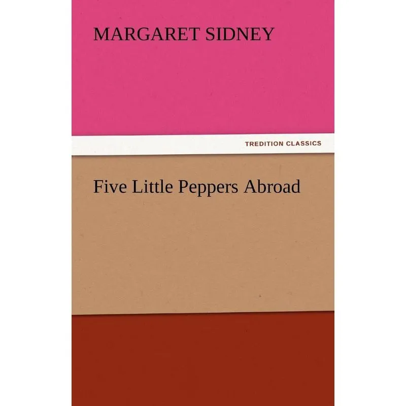 Five Little Peppers Abroad