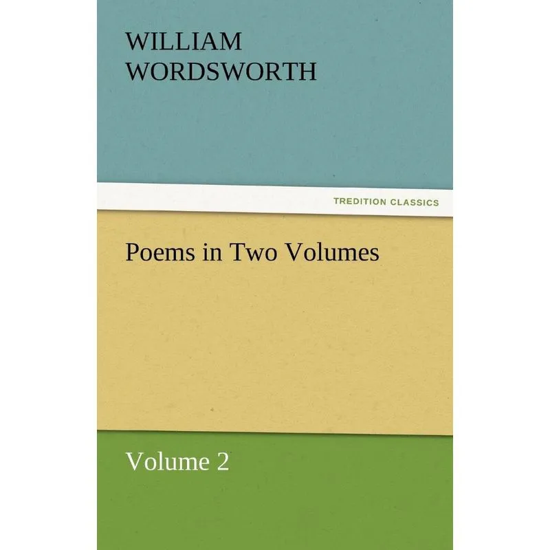 Poems in Two Volumes, Volume 2
