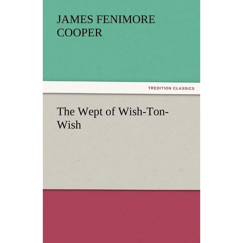 The Wept of Wish-Ton-Wish