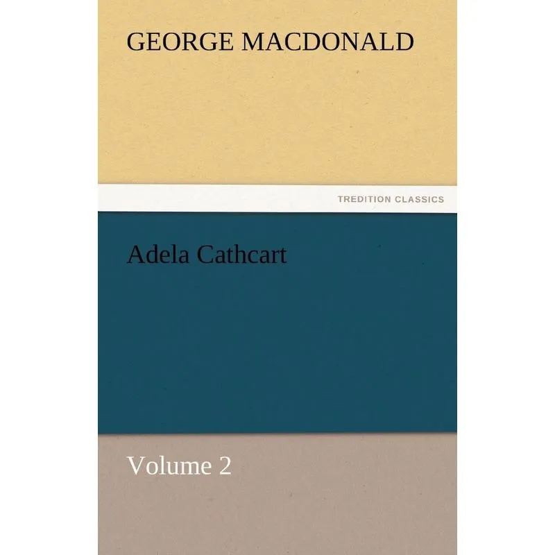 Adela Cathcart, Volume 2