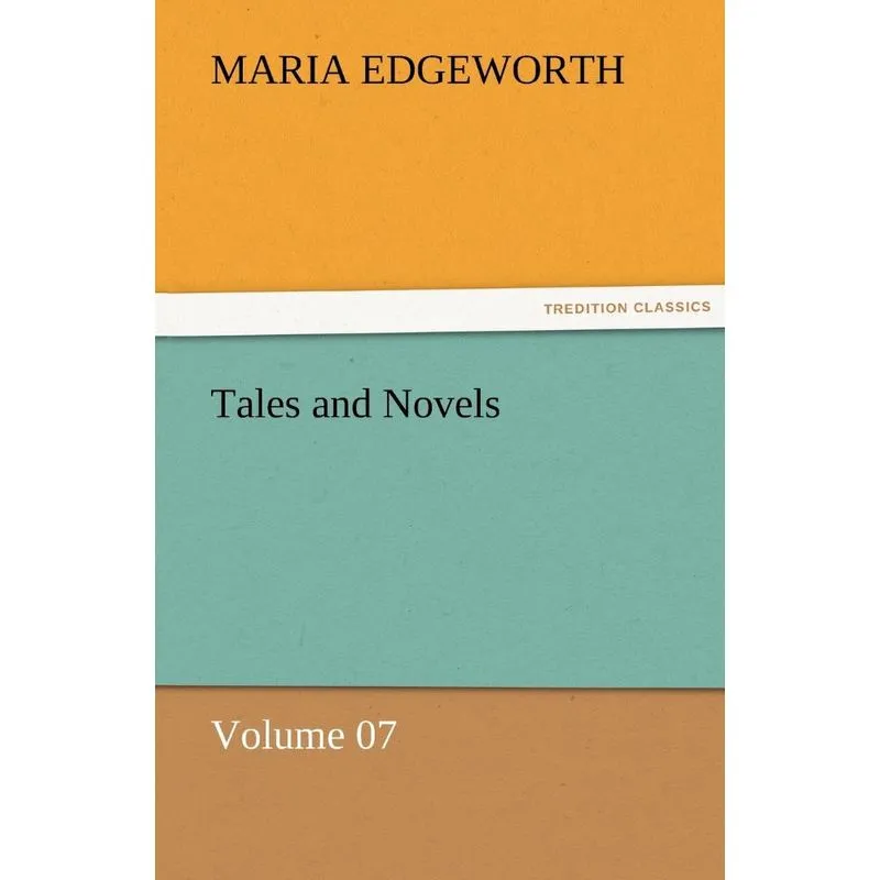 Tales and Novels - Volume 07