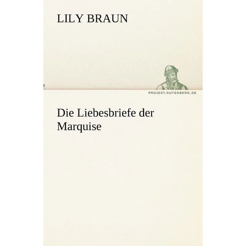 Die Liebesbriefe der Marquise