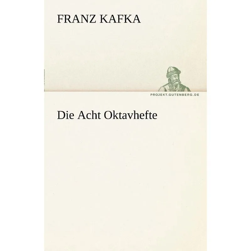 Die Acht Oktavhefte