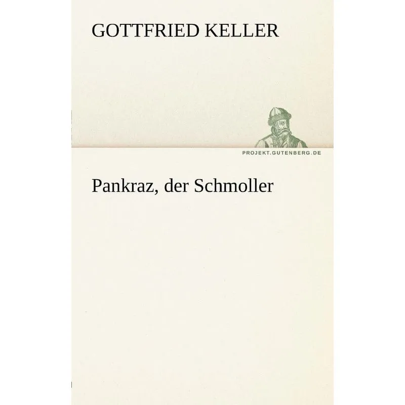 Pankraz, Der Schmoller