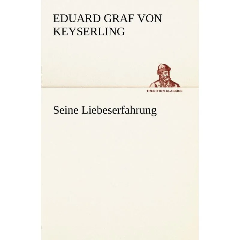 Seine Liebeserfahrung