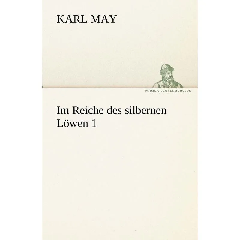 Im Reiche Des Silbernen Lowen 1