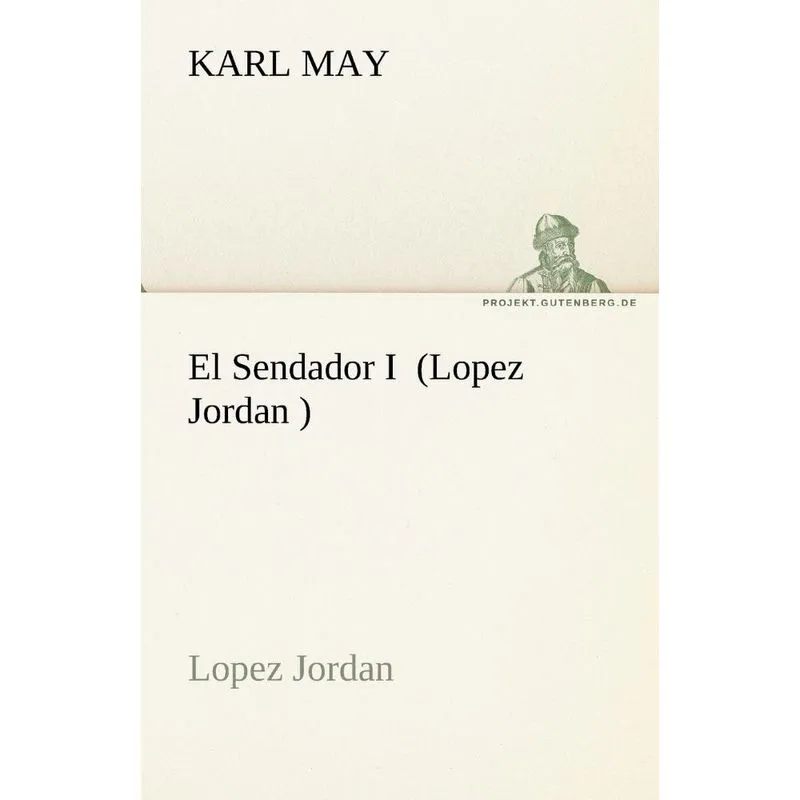 El Sendador I (Lopez Jordan )
