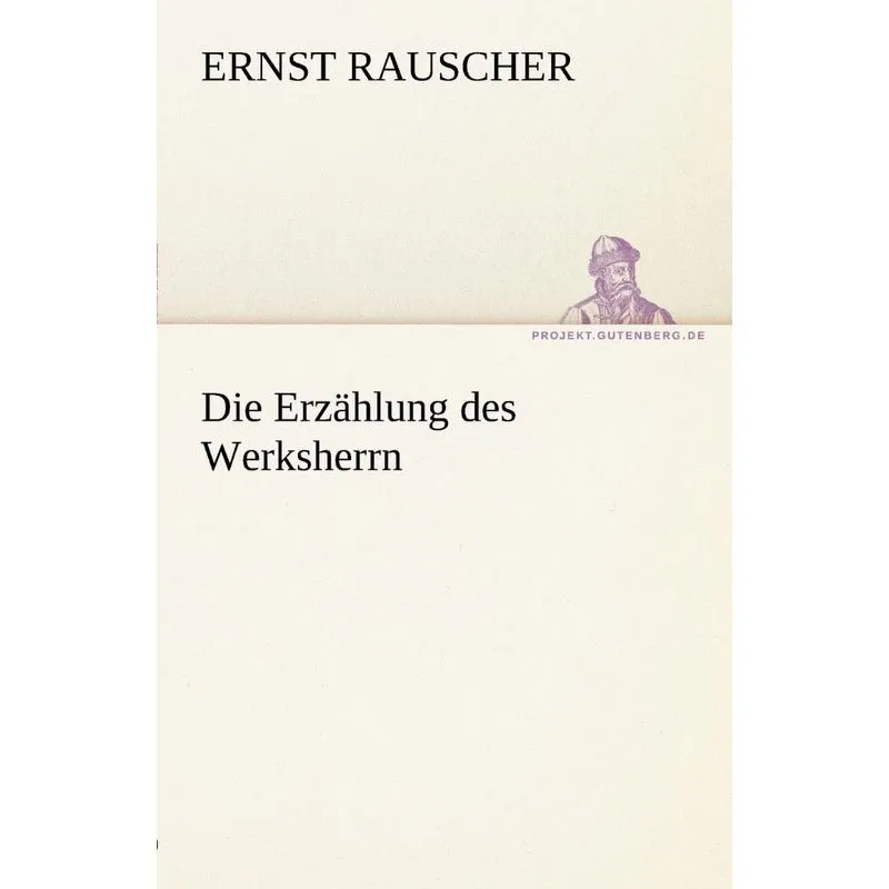 Die Erzahlung Des Werksherrn