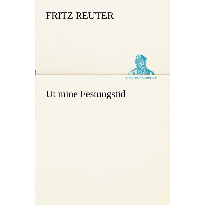 Ut mine Festungstid