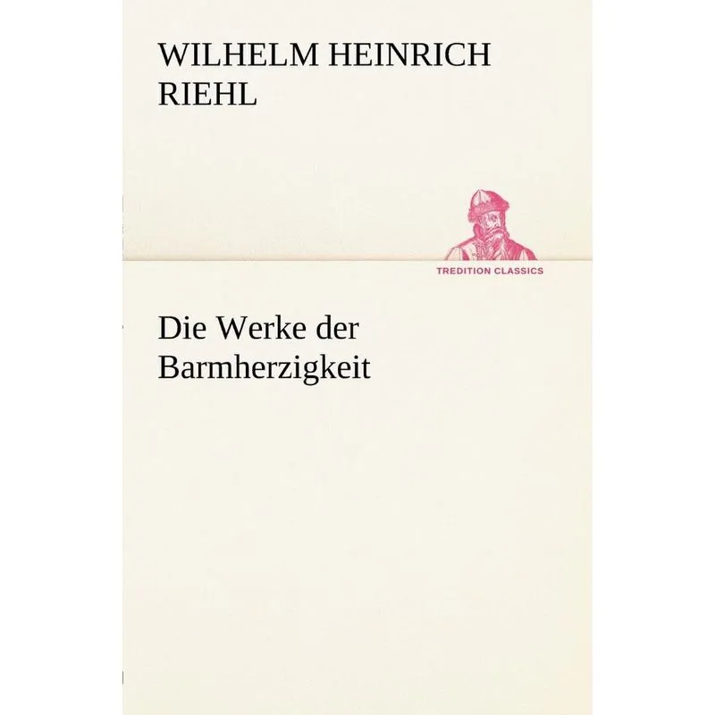 Die Werke Der Barmherzigkeit