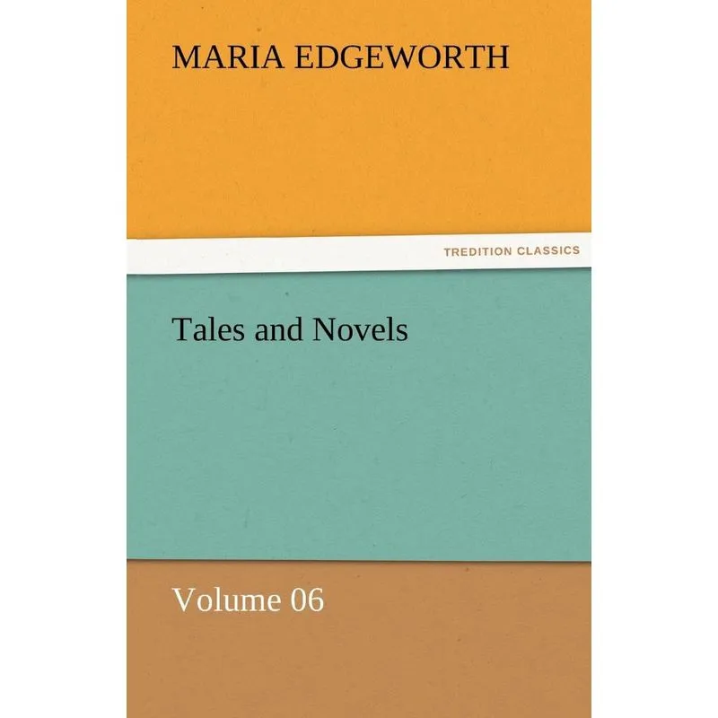 Tales and Novels - Volume 06