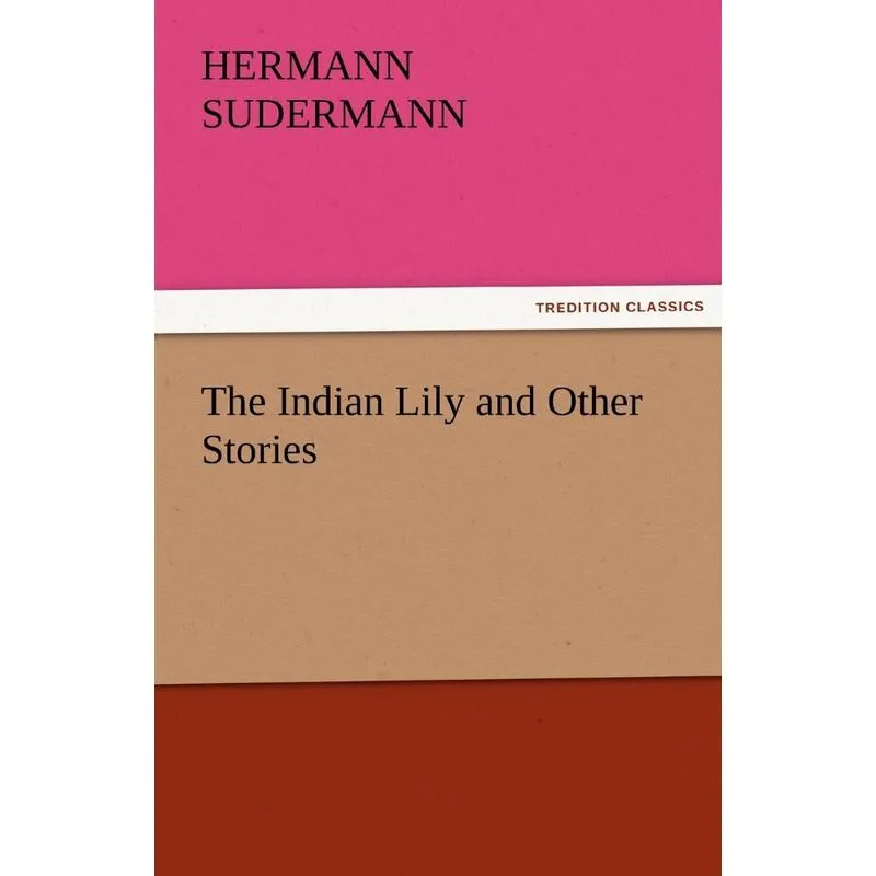 The Indian Lily and Other Stories