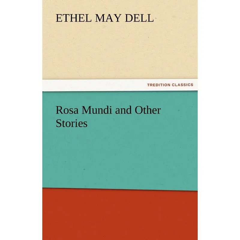 Rosa Mundi and Other Stories