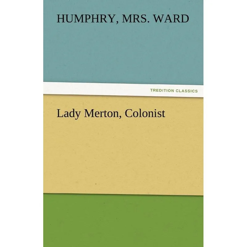 Lady Merton, Colonist