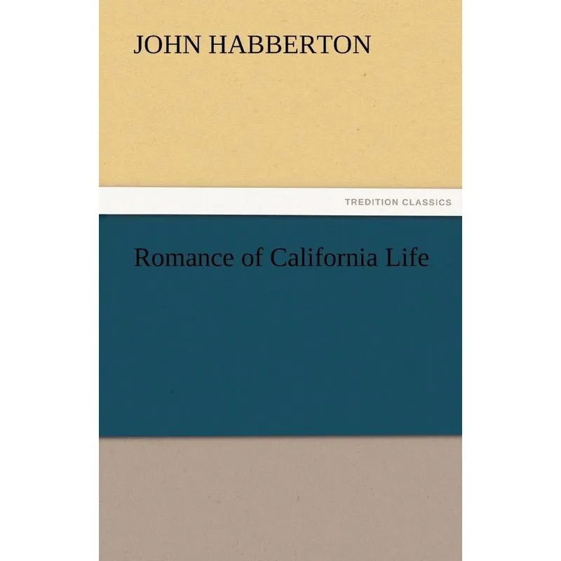 Romance of California Life