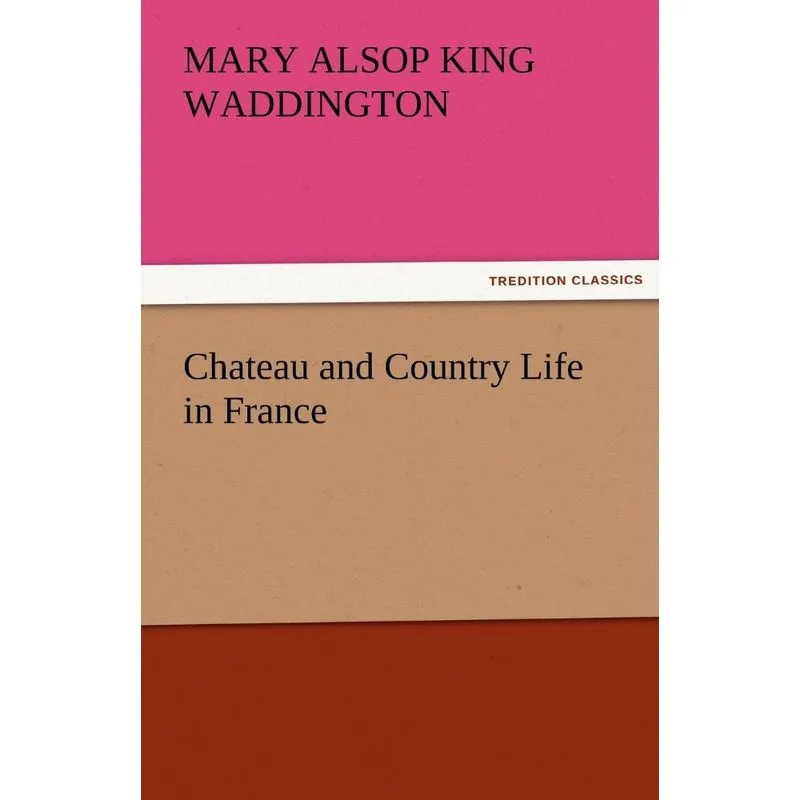 Chateau and Country Life in France