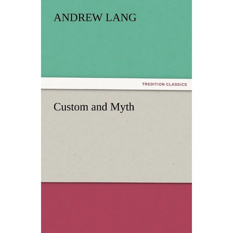 Custom and Myth