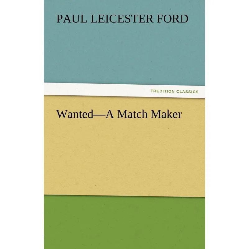 Wanted-A Match Maker