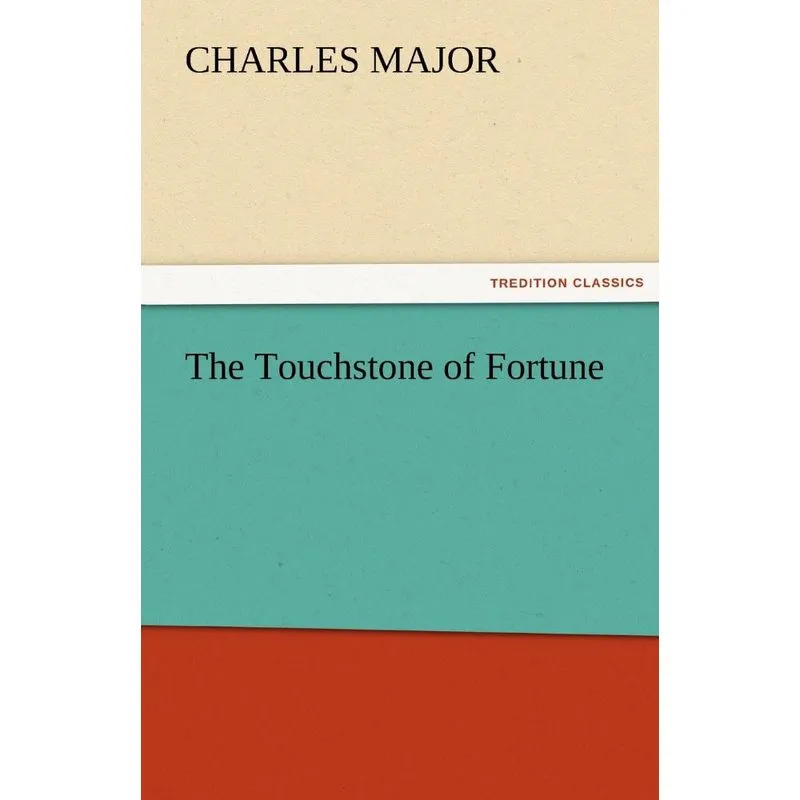 The Touchstone of Fortune