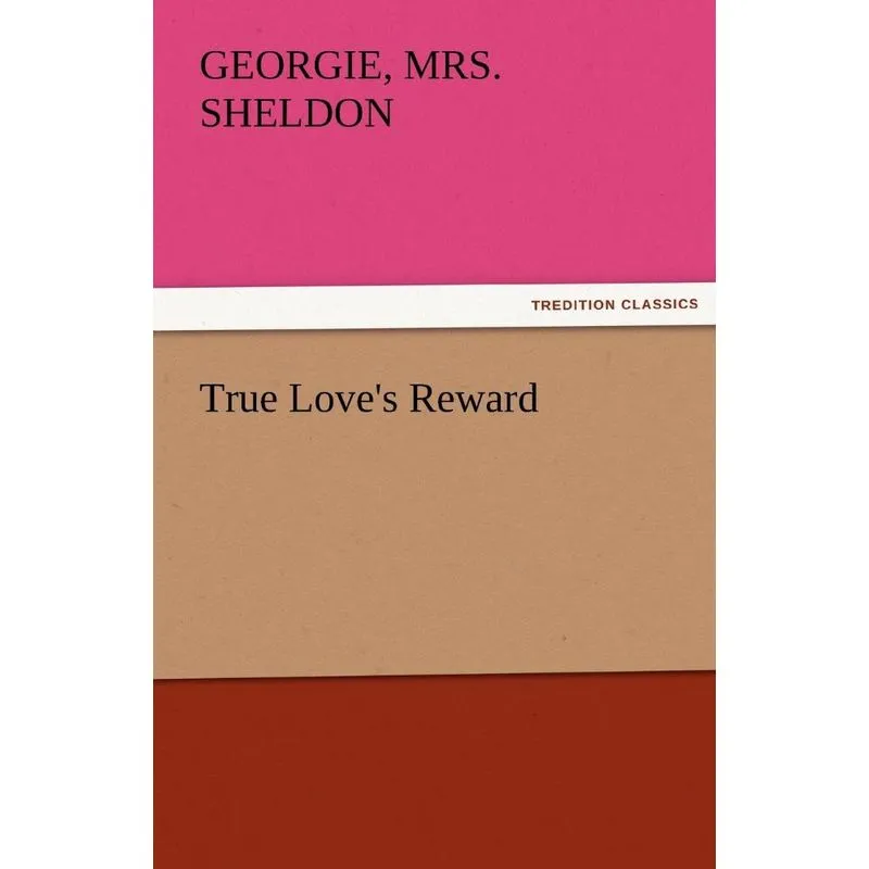 True Loves Reward
