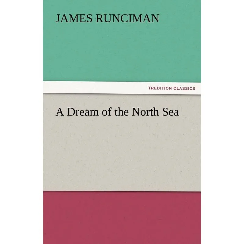 A Dream of the North Sea