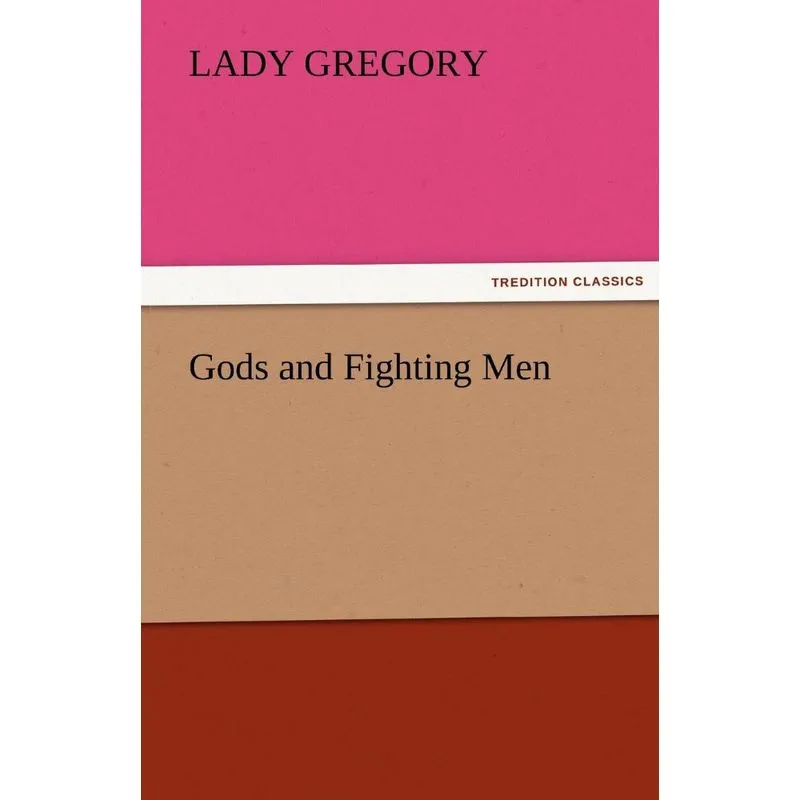 Gods and Fighting Men