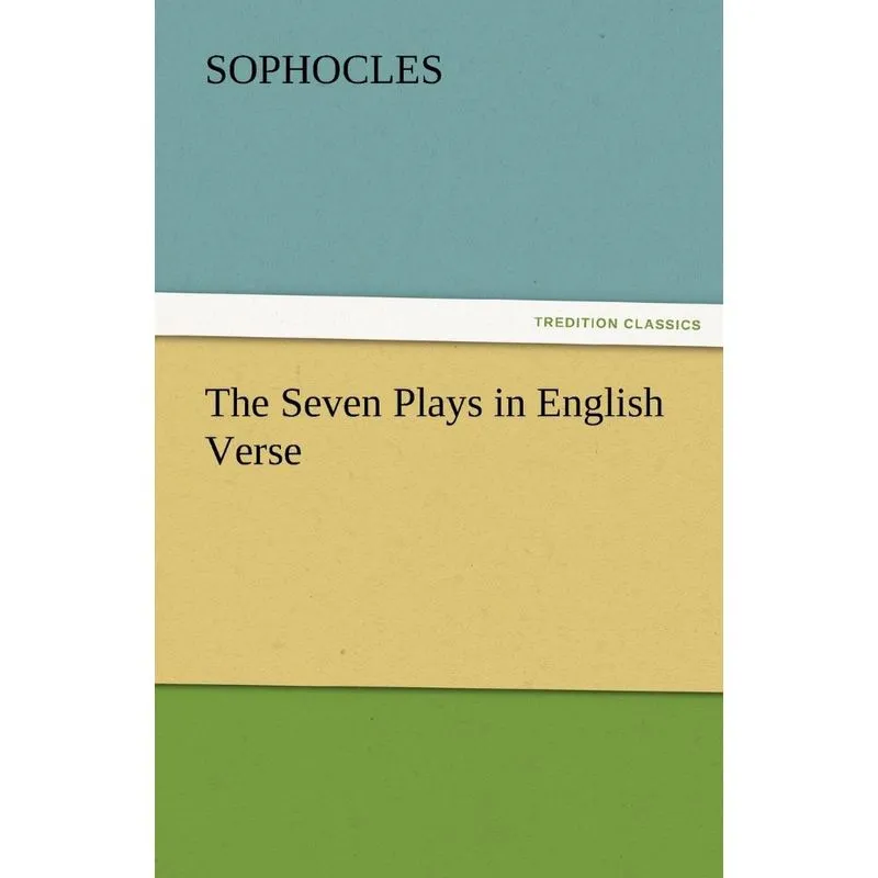 The Seven Plays in English Verse